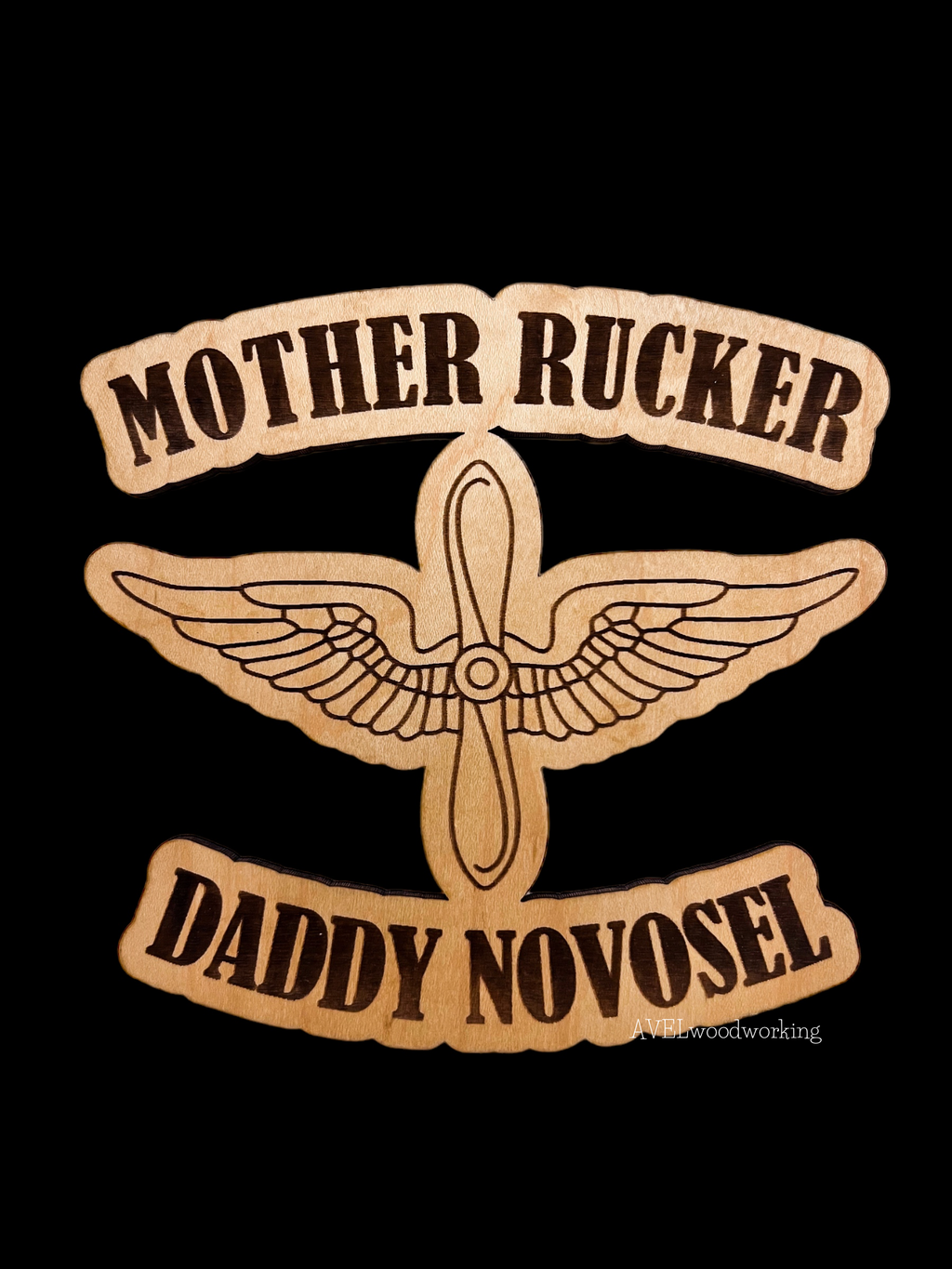 Mother Rucker/ Daddy Novosel Funny Gift Emblem AVEL Woodworking