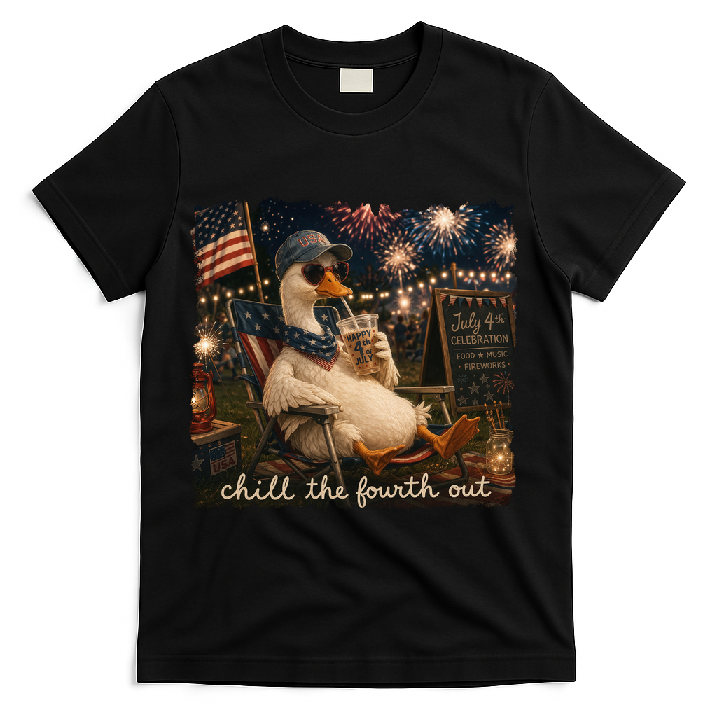 Funny Chill The Fourth Out 4th Of July Goose T-Shirt Mood Vibes Tees - Express Your Mood, Wear Your Style