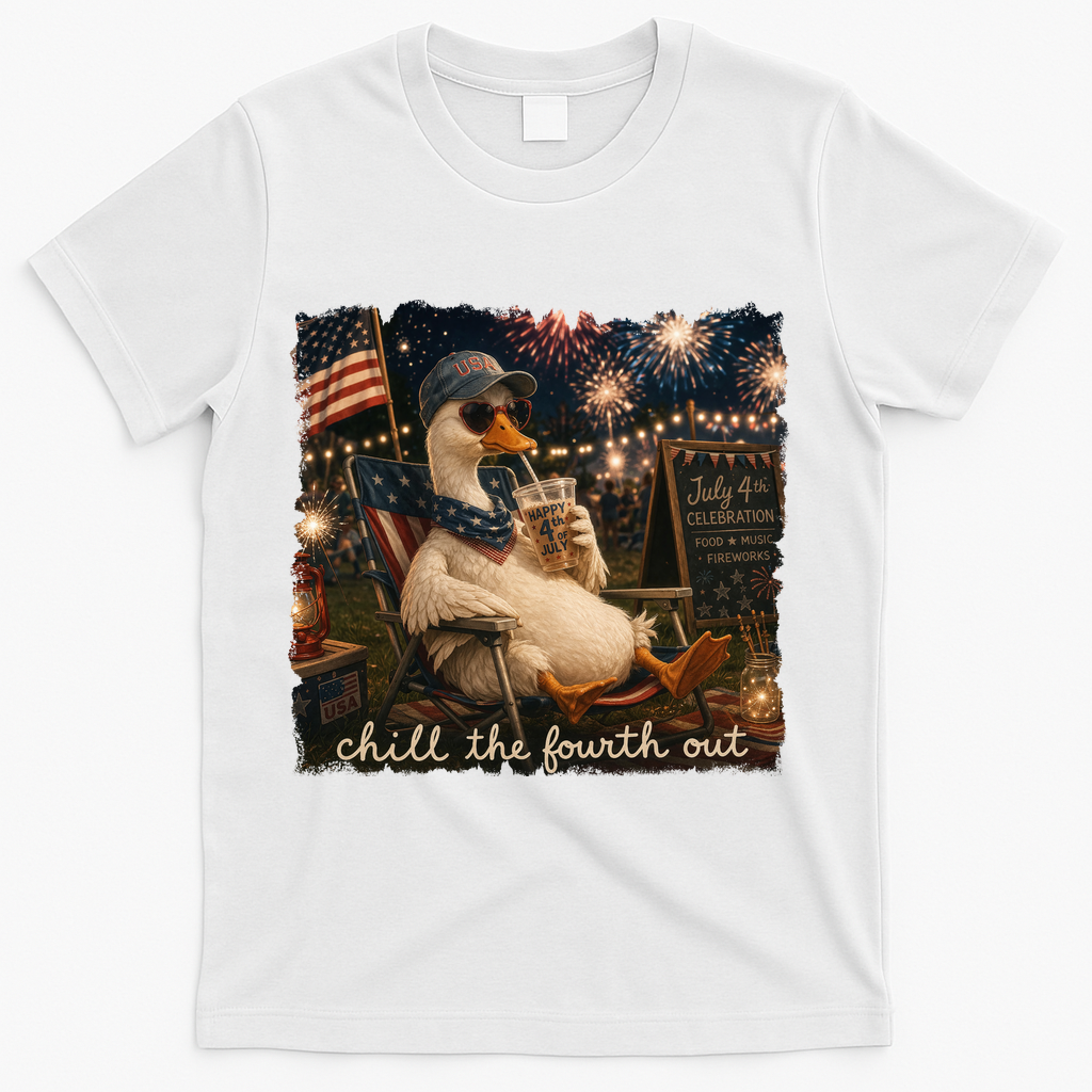 Funny Chill The Fourth Out 4th Of July Goose T-Shirt Mood Vibes Tees - Express Your Mood, Wear Your Style