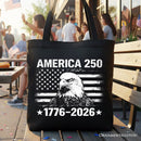 America 250 Freedom Flag Eagle Tote Bag, 4th of July USA Patriotic 1776–2026 Gift Shopper OrnamentallyYou