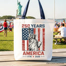Statue of Liberty America Flag 250 Years Tote Bag, 4th of July USA Patriotic 1776–2026 Gift Shopper OrnamentallyYou