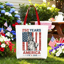 Statue of Liberty America Flag 250 Years Tote Bag, 4th of July USA Patriotic 1776–2026 Gift Shopper OrnamentallyYou