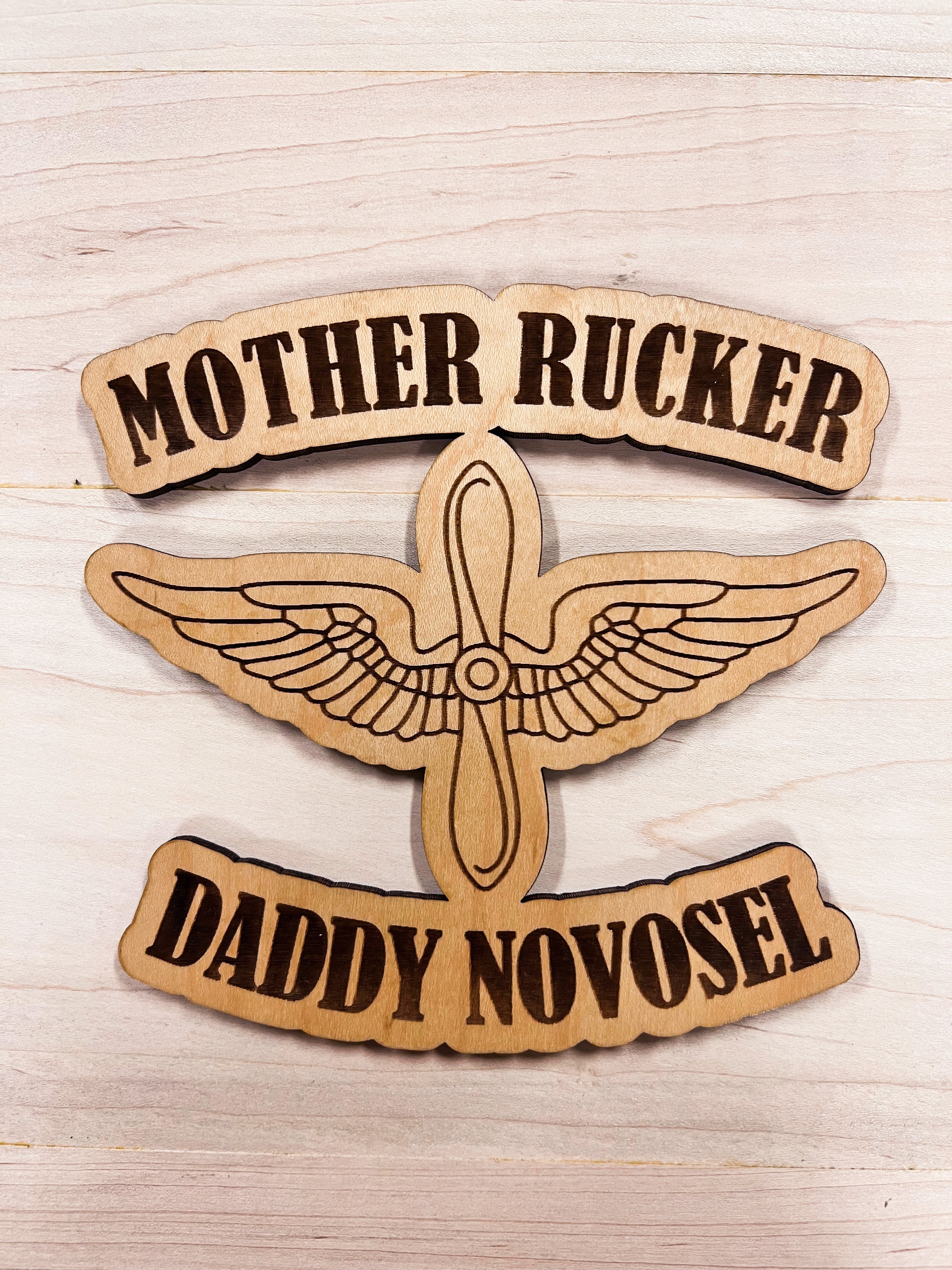 Mother Rucker/ Daddy Novosel Funny Gift Emblem AVEL Woodworking