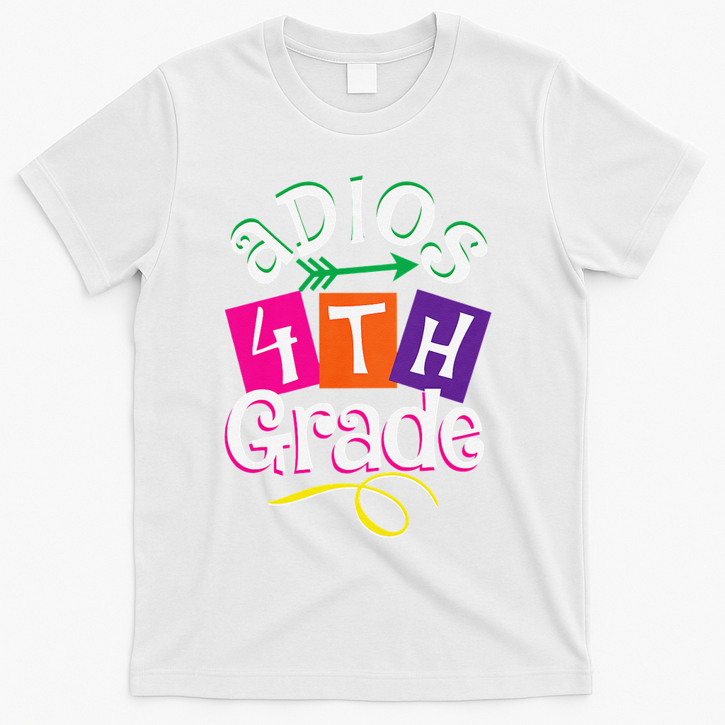 Last Day Of School Adios 4th Grade Graduation Premium T-Shirt Mood Vibes Tees - Express Your Mood, Wear Your Style