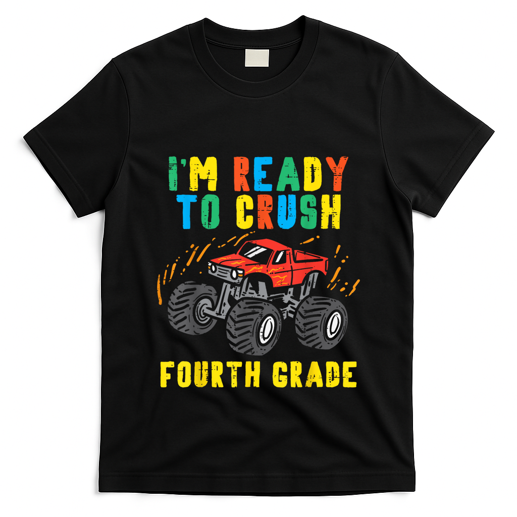Ready To Crush 4th Grade Monster Truck First Day School Boy T-Shirt Mood Vibes Tees - Express Your Mood, Wear Your Style