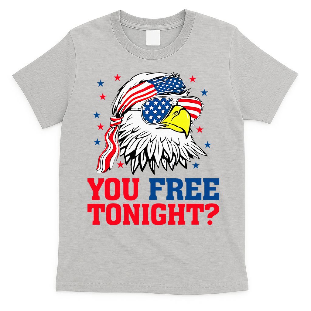Are You Free Tonight 4th Of July Independence Day Bald Eagle T-Shirt Mood Vibes Tees - Express Your Mood, Wear Your Style