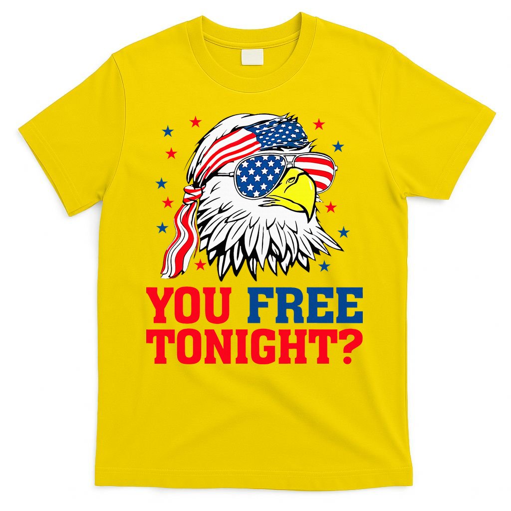 Are You Free Tonight 4th Of July Independence Day Bald Eagle T-Shirt Mood Vibes Tees - Express Your Mood, Wear Your Style