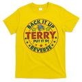 Back It Up Terry Put In Reverse Fireworks 4th Of July T-Shirt Mood Vibes Tees - Express Your Mood, Wear Your Style