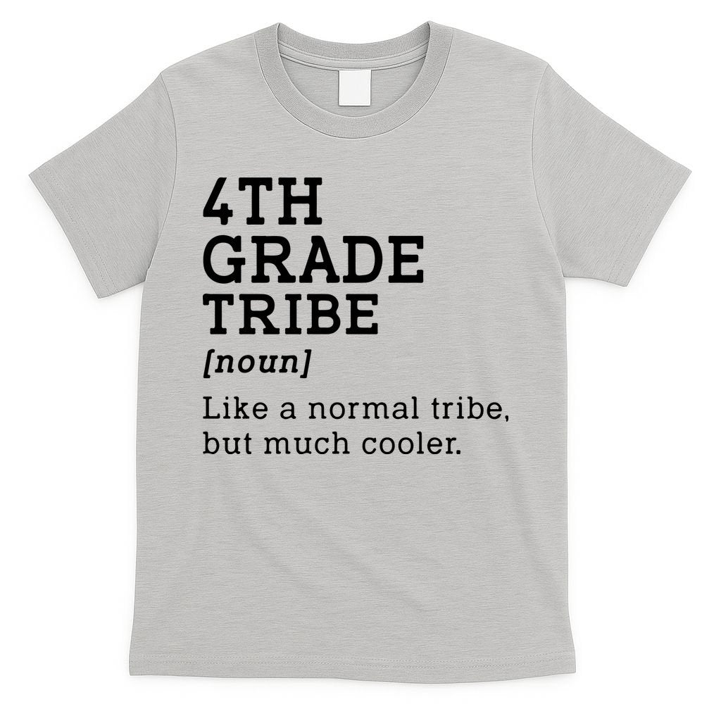 Back To School 4th Grade Tribe Teacher Fourth Grade Team Gift T-Shirt Mood Vibes Tees - Express Your Mood, Wear Your Style
