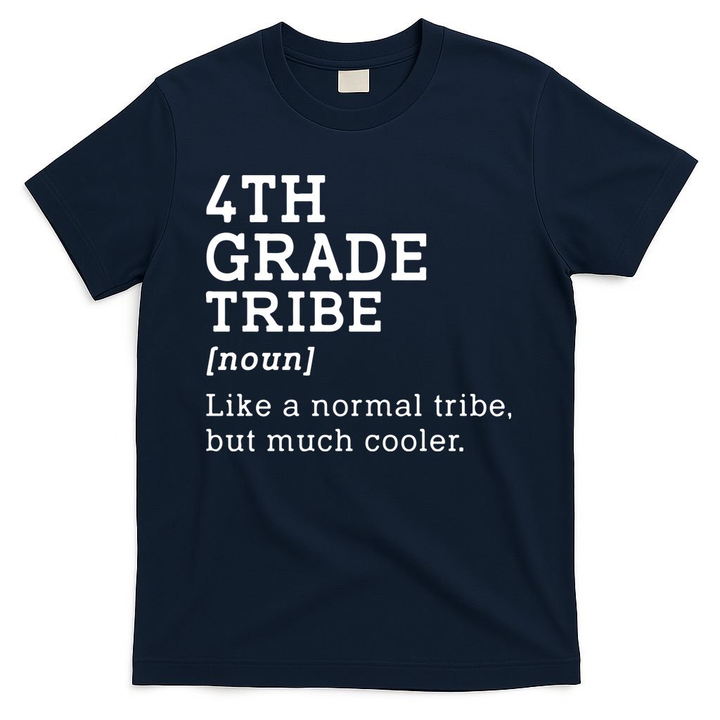 Back To School 4th Grade Tribe Teacher Fourth Grade Team Gift T-Shirt Mood Vibes Tees - Express Your Mood, Wear Your Style