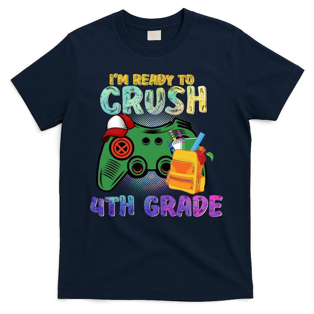 Back To School I'm Ready To Crush 4th Grade Gamer First Day Of School T-Shirt Mood Vibes Tees - Express Your Mood, Wear Your Style