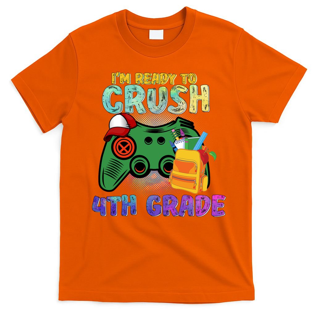 Back To School I'm Ready To Crush 4th Grade Gamer First Day Of School T-Shirt Mood Vibes Tees - Express Your Mood, Wear Your Style