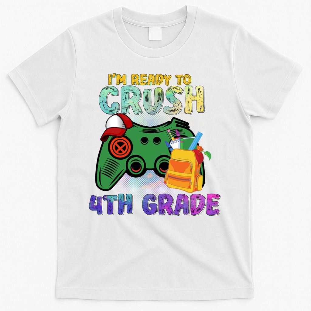 Back To School I'm Ready To Crush 4th Grade Gamer First Day Of School T-Shirt Mood Vibes Tees - Express Your Mood, Wear Your Style