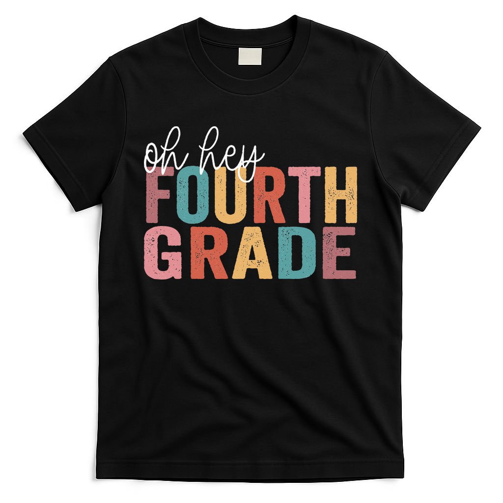 Back To School Students Teacher Oh Hey 4th Fourth Grade T-Shirt Mood Vibes Tees - Express Your Mood, Wear Your Style
