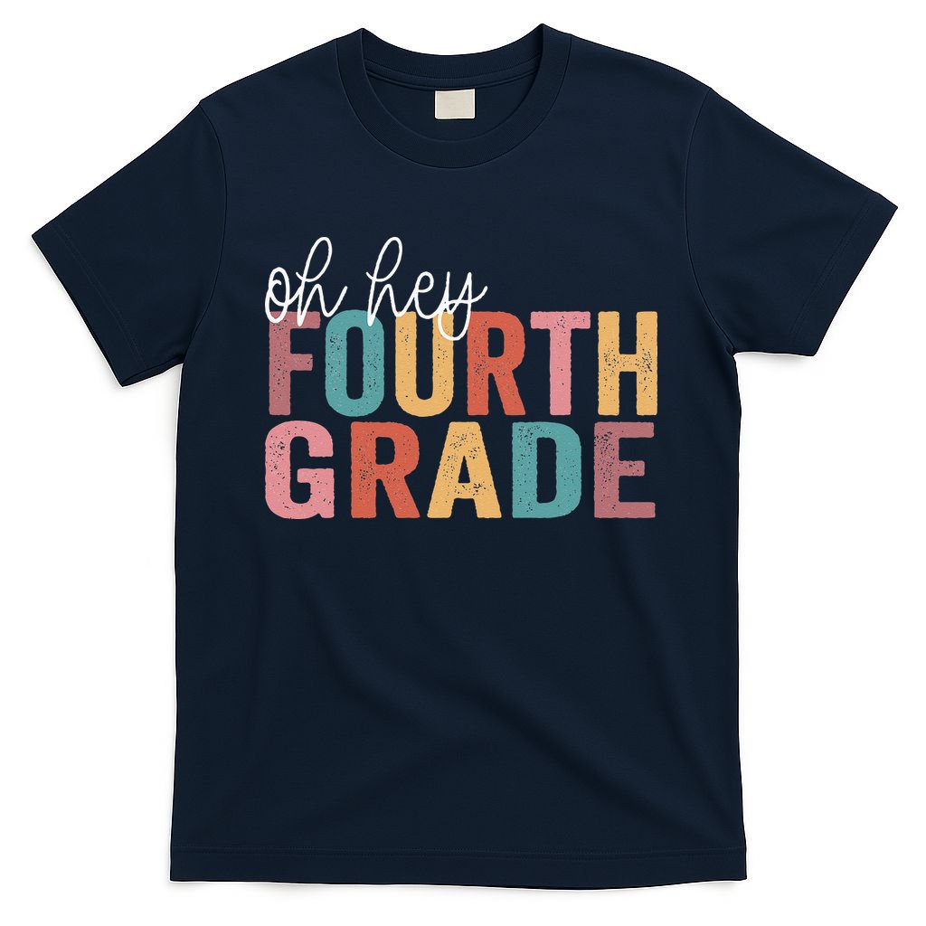 Back To School Students Teacher Oh Hey 4th Fourth Grade T-Shirt Mood Vibes Tees - Express Your Mood, Wear Your Style