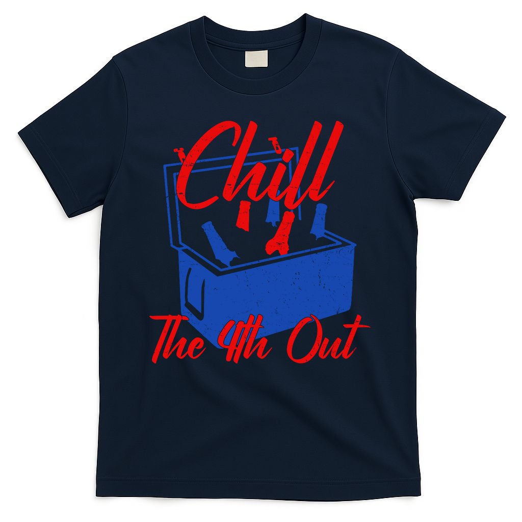 Chill The 4th Out Funny Fourth Of July Beer Cooler T-Shirt Mood Vibes Tees - Express Your Mood, Wear Your Style