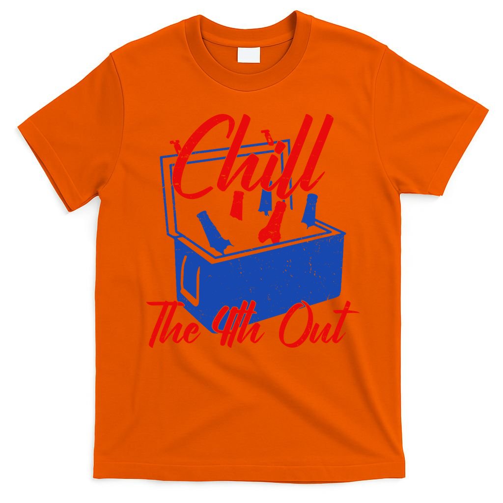Chill The 4th Out Funny Fourth Of July Beer Cooler T-Shirt Mood Vibes Tees - Express Your Mood, Wear Your Style