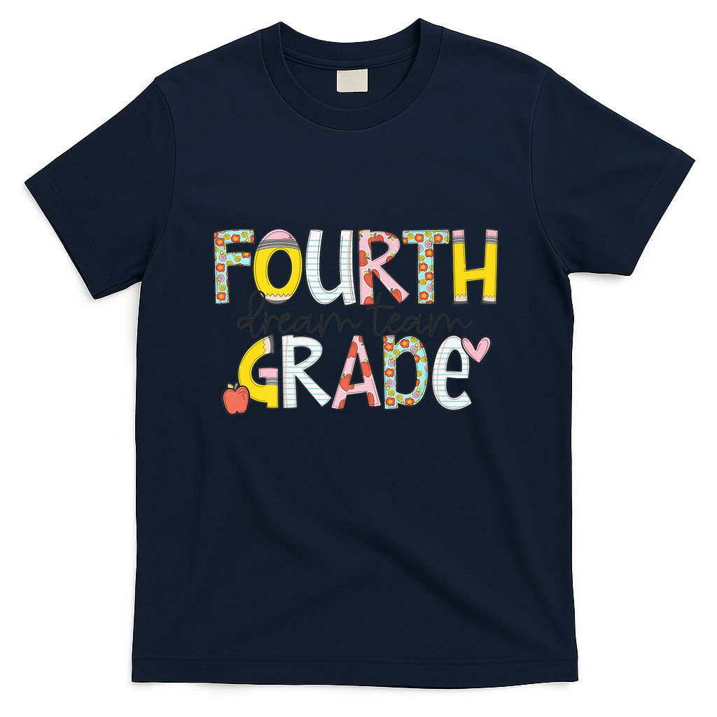 Fourth Grade Dream Team Back To School 4th Grade Teacher T-Shirt Mood Vibes Tees - Express Your Mood, Wear Your Style