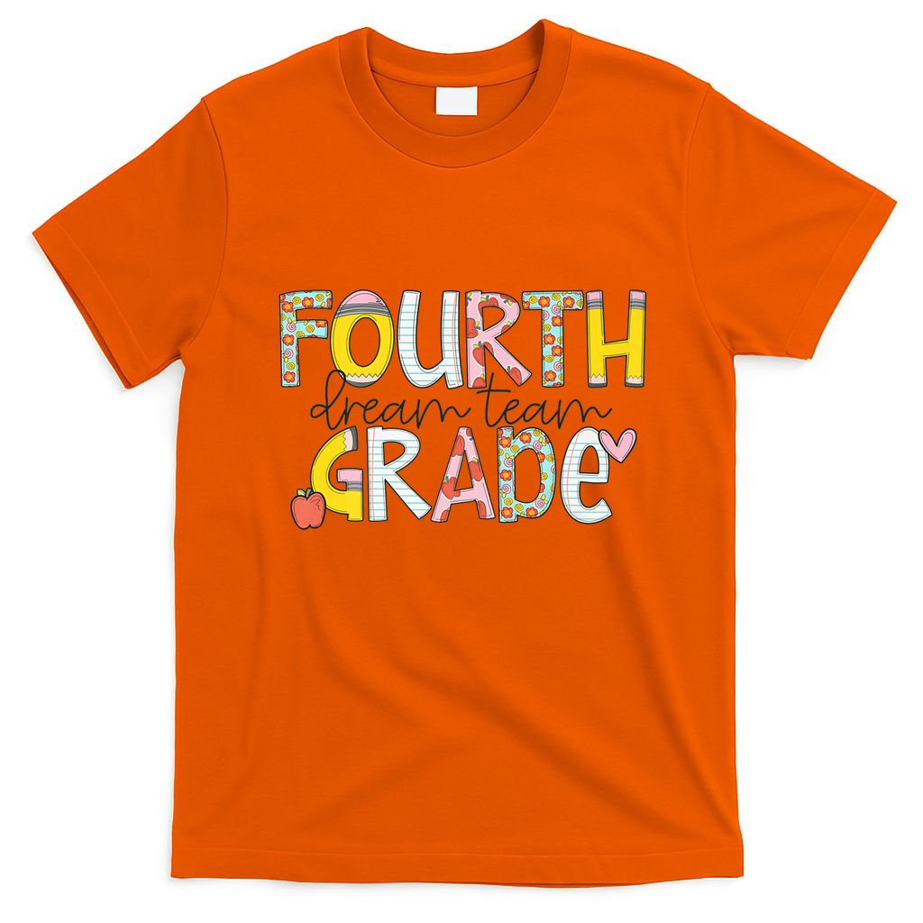 Fourth Grade Dream Team Back To School 4th Grade Teacher T-Shirt Mood Vibes Tees - Express Your Mood, Wear Your Style