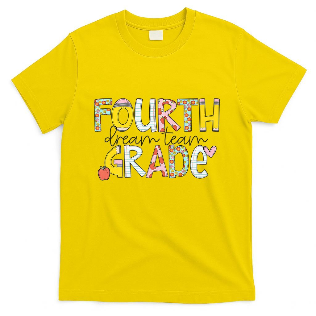 Fourth Grade Dream Team Back To School 4th Grade Teacher T-Shirt Mood Vibes Tees - Express Your Mood, Wear Your Style