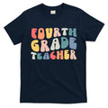 Groovy Vintage 4th Fourth Grade Teacher Back To School T-Shirt Mood Vibes Tees - Express Your Mood, Wear Your Style