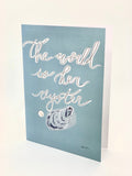 The World is Her Oyster -5x7 Card/Print