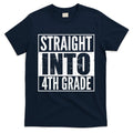 Straight Into 4th Grade T-Shirt Mood Vibes Tees - Express Your Mood, Wear Your Style
