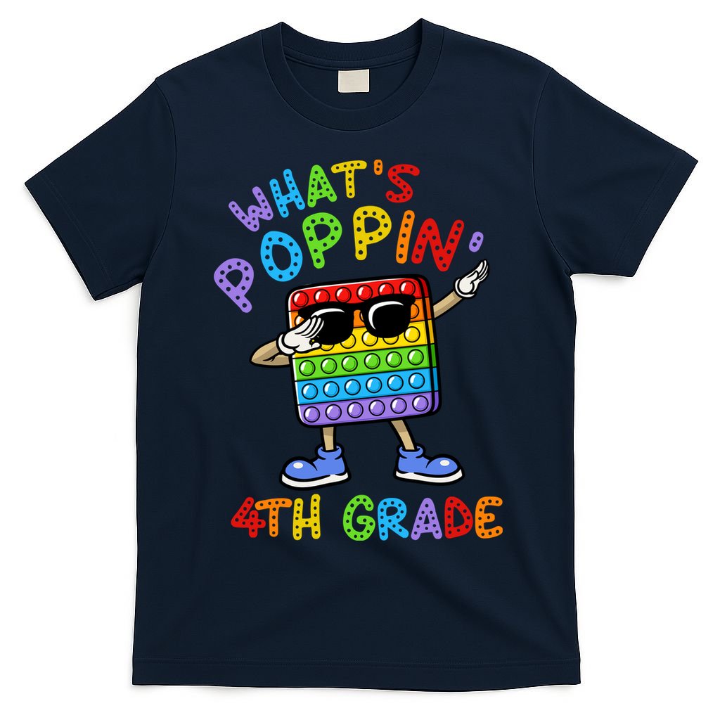 Whats Poppin 4th Grade Back To School T-Shirt Mood Vibes Tees - Express Your Mood, Wear Your Style